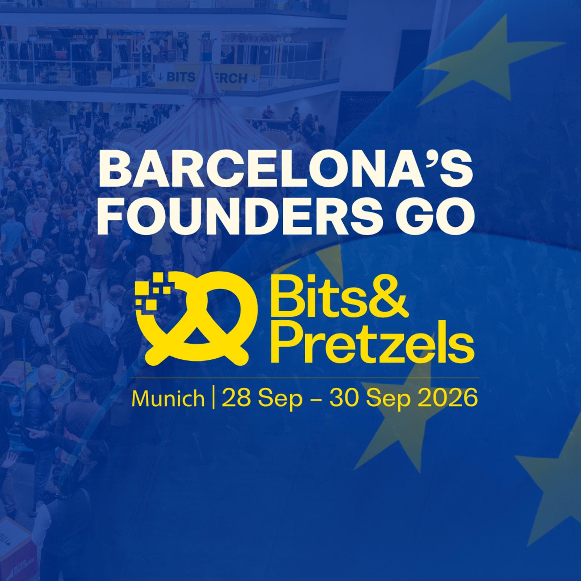 Barcelona's founders go Bits & Pretzels 2026