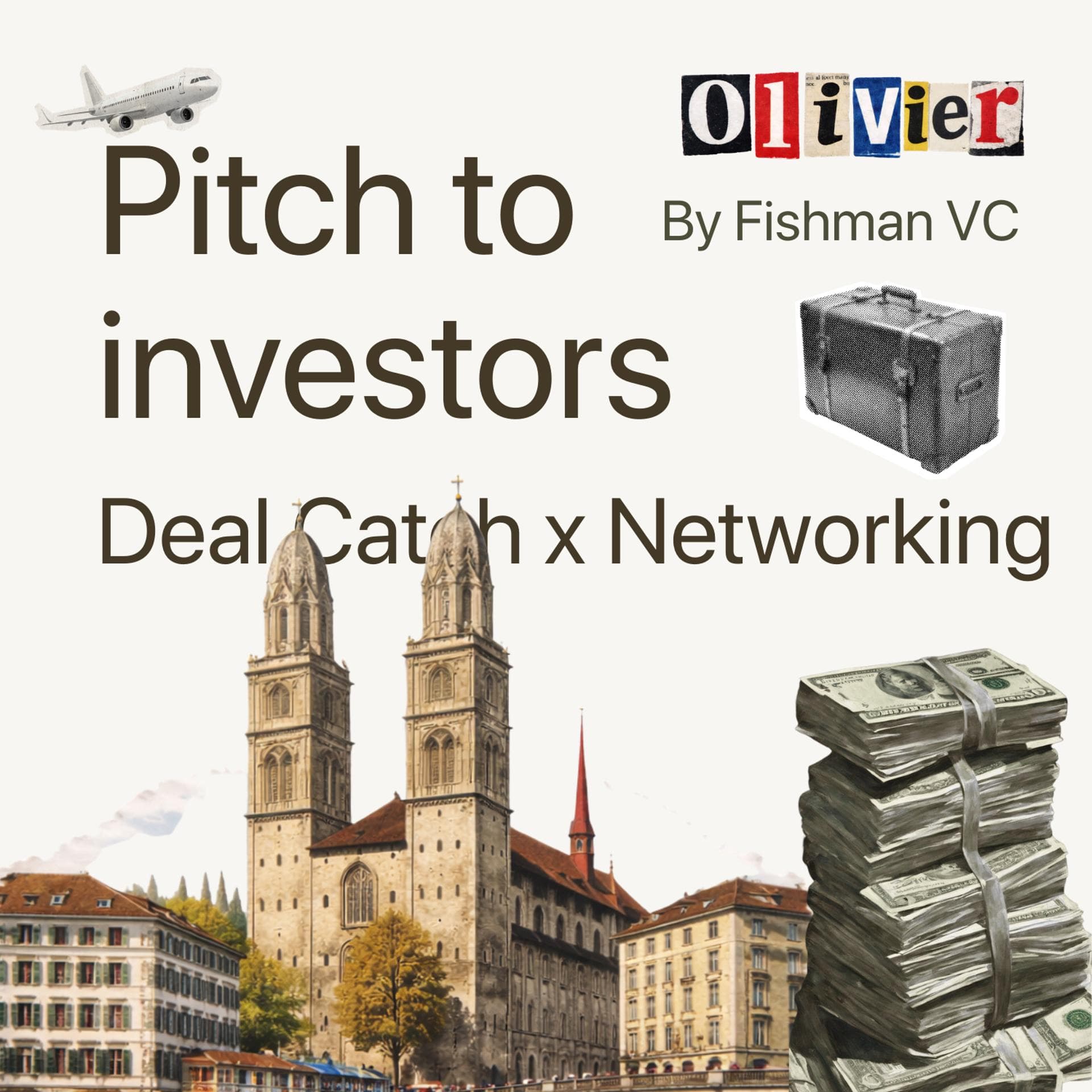 Deal Catch: Networking & Pitch in Zurich