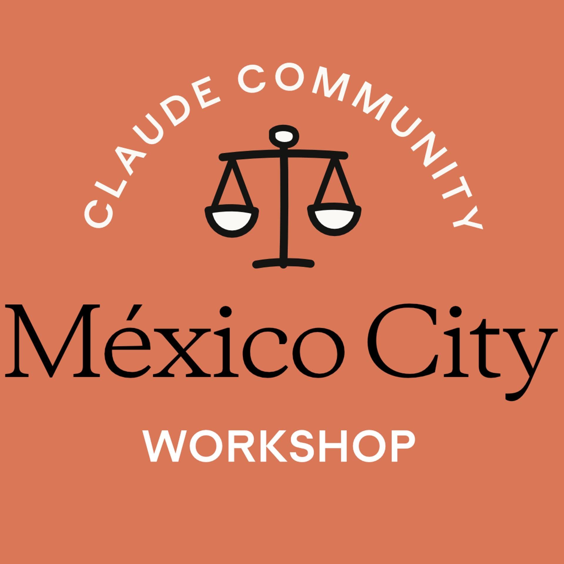 Mexico City | Claude for Legal: Workshop