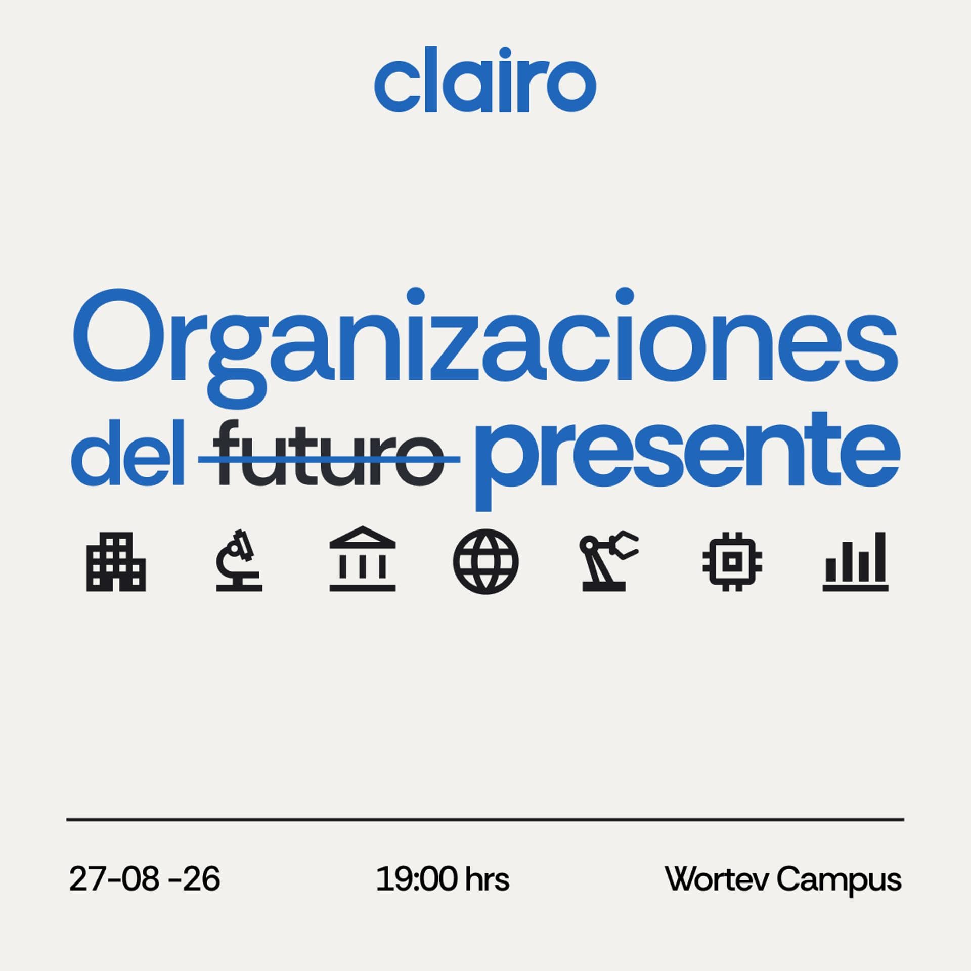 Organizaciones del presente: Innovación, talento y conexiones para competir en la próxima década