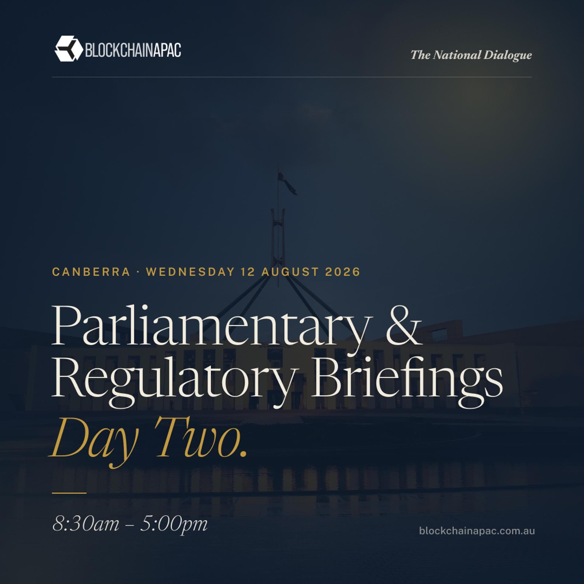 Parliamentary and Regulatory Briefings: Day Two | The National Dialogue: Canberra