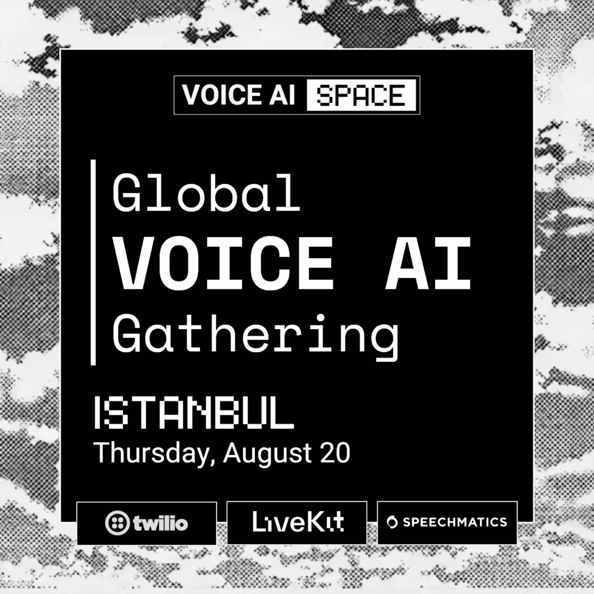 VOICE AI Gathering ISTANBUL