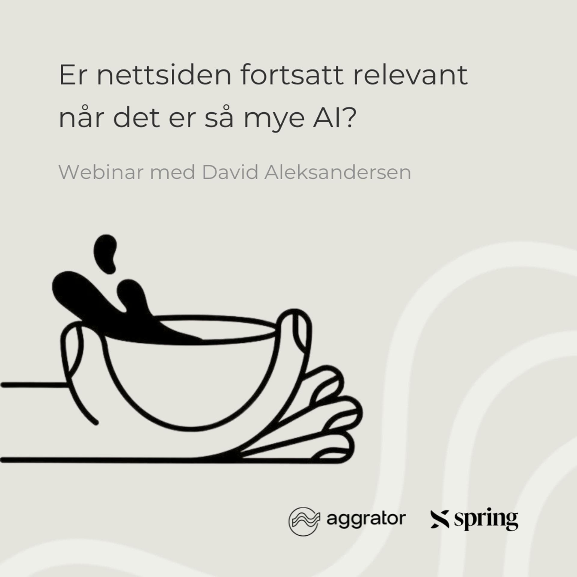 Webinar: Er nettsiden fortsatt relevant når det er så mye AI?