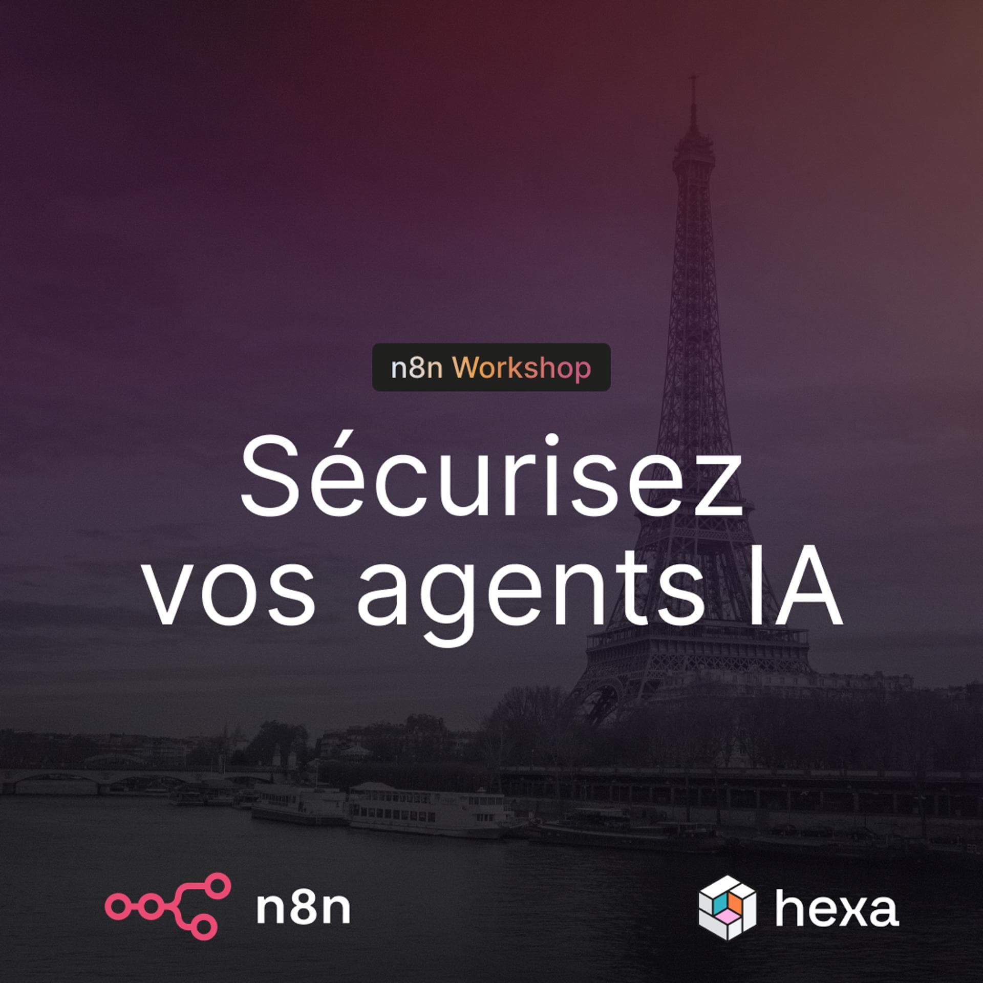 Workshop : Sécurisez vos agents IA n8n - du prototype au workflow prod-ready